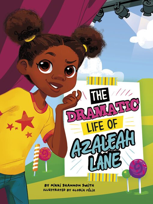 Title details for The Dramatic Life of Azaleah Lane by Nikki Shannon Smith - Available